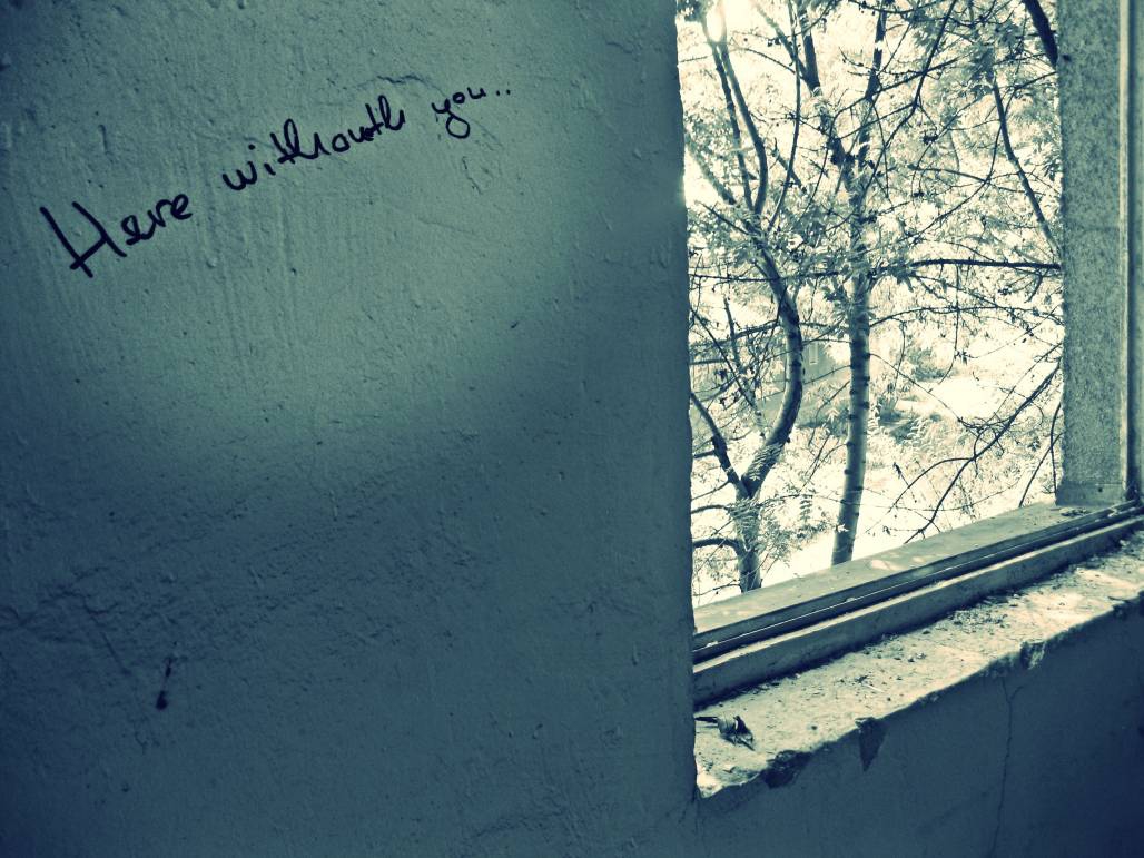 Here without You...