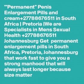 Penis Enlargement Pills and cream +27788676511